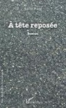 Julien Pinol - À tête reposée