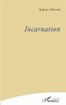 Stéphanie Broyer - Incarnation