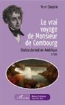 Yvon Chatelin - Le vrai voyage de Monsieur de Combourg