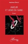 Kadiatou Diallo - Amour et liens du sang