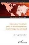 Cheikh Abdou Lahad Thiaw - Innovation localisée pour le développement économique du Sénégal