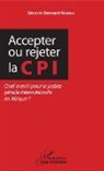 Séverin Bernard Ngueko - Accepter ou rejeter la CPI