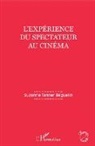 Suzanne Tanner Béguelin - L'expérience du spectateur au cinéma