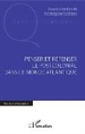 Rodolphe Solbiac - Penser et repenser le postcolonial dans le monde Atlantique