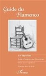 Luis Lopez Ruiz - Guide du flamenco