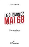 Andre Fontaine - Le chemin de Mai 68