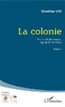 Blandine Vue - La colonie