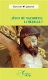 Donatien M Lwiyando, Donatien M. Lwiyando - Jésus de Nazareth, le rebelle ?