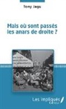 Tony Jagu - Mais où sont passés les anars de droite ?
