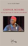 Anatole Koffi Molley - Chinua Achebe ou la pragmatique du discours postcolonial