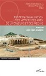 Abdelbak Belfakih, Abdelbaki Belfakih, Bruno Pequignot - Professionnalisation des métiers des arts, de la culture et des médias