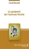 Lionel Bonnel - Le guépard de l'avenue Hoche