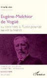 Anna Gichkina - Eugène-Melchior de Vogüé