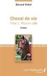 Gérard Vidal - Cheval de vie
