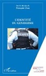 François Dieu - L'identité du gendarme