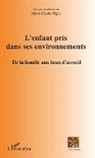 Marie-Claude Egry - L'enfant pris dans ses environnements