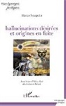 Mattia Scarpulla - Hallucinations désirées et origines en fuite