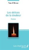 Tobi N'Dzaba - Les délices de la douleur