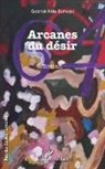 Gabriel-Aldo Bertozzi - Arcanes du désir