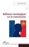 Roland Guillon - Réflexion sociologique sur le macronisme