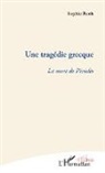 Sophie Rech - Une tragédie grecque