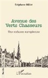 Stéphane Millet - Avenue des Verts Chasseurs