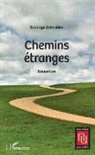 Solange Schneider - Chemins étranges