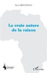 Léopold Ebode Awona - La vraie nature de la raison