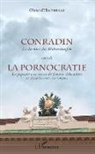 Olivier D'Hauthuille - Conradin suivi de La pornocratie