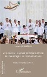 Laurie Servières - Colombie : la paix comme levier de politique internationale