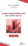 Ibrahim Kaboglu, Ibrahim Ö Kaboglu, Ibrahim Ö. Kaboglu, Eric Sales - Droit constitutionnel turc