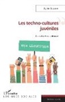 Sylvie Octobre - Les techno-cultures juvéniles