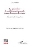 Giraud Pindi - La procédure de nullité matrimoniale devant l'évêque diocésain