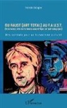 Francis Balagna - Du Faust (art total) au F.A.U.S.T