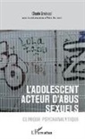 Claude Savinaud - L'adolescent acteur d'abus sexuels