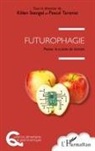 Kilie Stengel, Kilien Stengel, Pascal Taranto - Futurophagie