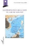 Jean-Marie Crouzatier - L'appropriation de la mer en Asie du sud-est