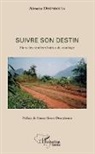 Aïssata Doumbouya - Suivre son destin