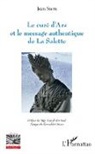 Jean Stern - Le curé d'Ars et le message authentique de La Salette