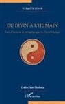 Frithjof Schuon - Du divin à l'humain