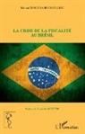 Melina de Souza Rocha Lukic - La crise de la fiscalité au Brésil