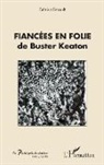 Fabrice Revault - Fiancées en folie de Buster Keaton