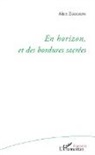 Alain Zecchini - En horizon, et des bordures sacrées