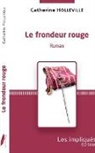 Catherine Holleville - Le frondeur rouge