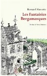 Bernard Marcotte - Les Fantaisies Bergamasques