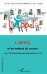 Jacque Lalande, Jacques Lalande, Marie-Hélène Touzalin - L'Appel et les enfants du monde : de l'humanitaire au développement