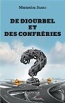 Mamadou Barro - De Diourbel et des confréries