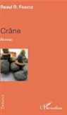 Raoul R Francis, Raoul R. Francis - Crâne