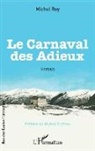 Michel Rey - Le Carnaval des Adieux