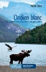 Michel Sibra - L'Indien blanc